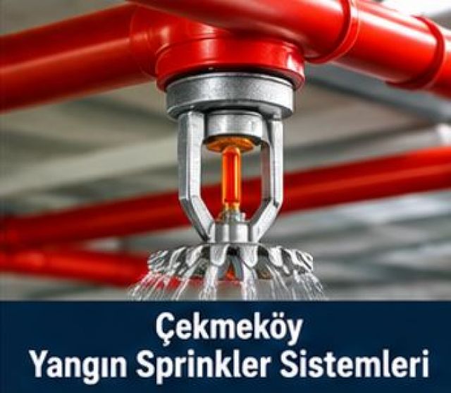 Çekmeköy Yangın Sprinkler Sistemleri